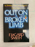 Out on a Broken Limb: Is Shirley MacLaine Right? Or Is She...