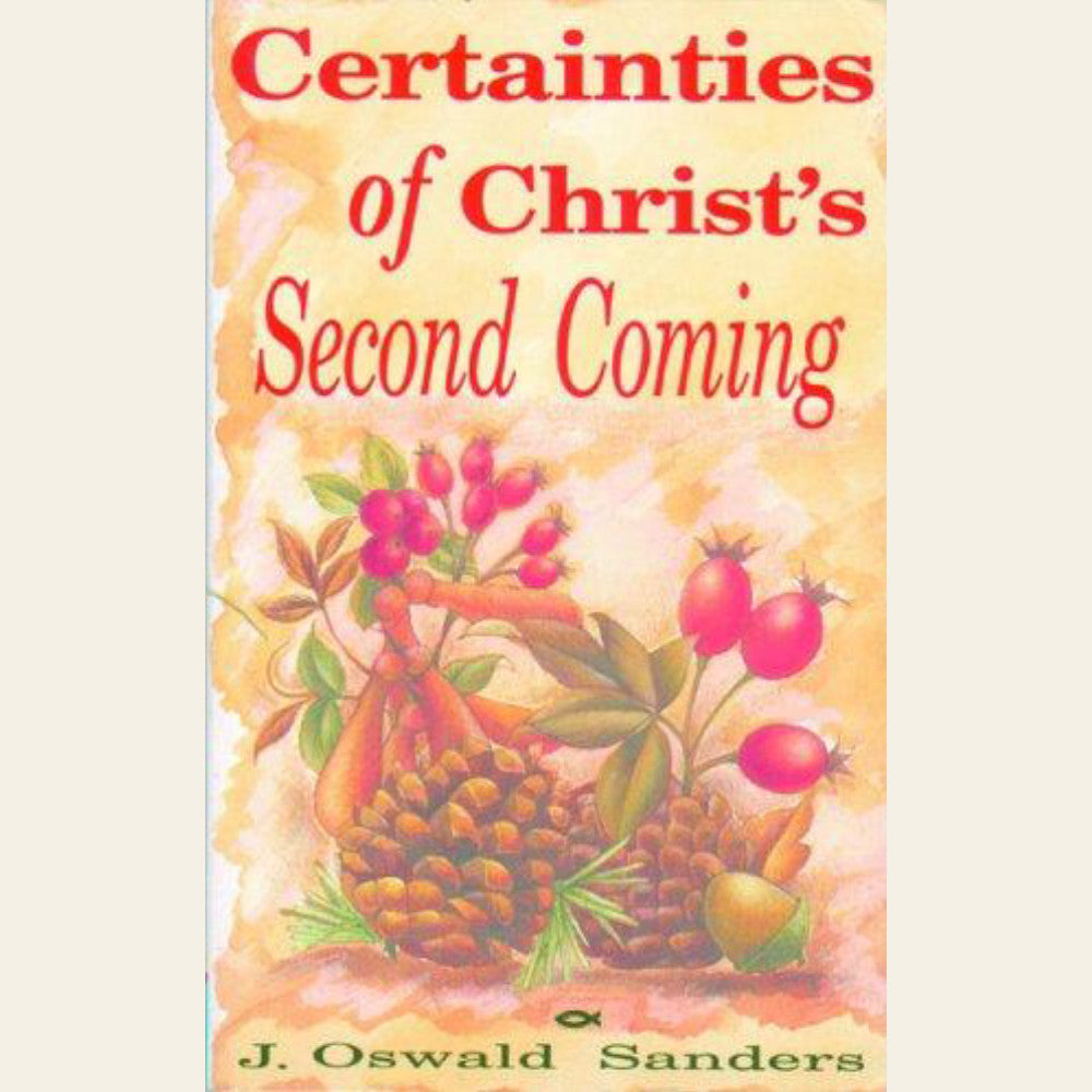 Certainties of Christs Second: