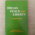 Bread, peace, and liberty