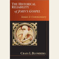 The Historical Reliability of John's Gospel