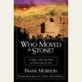 Who moved the stone?