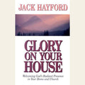 Glory on Your House
