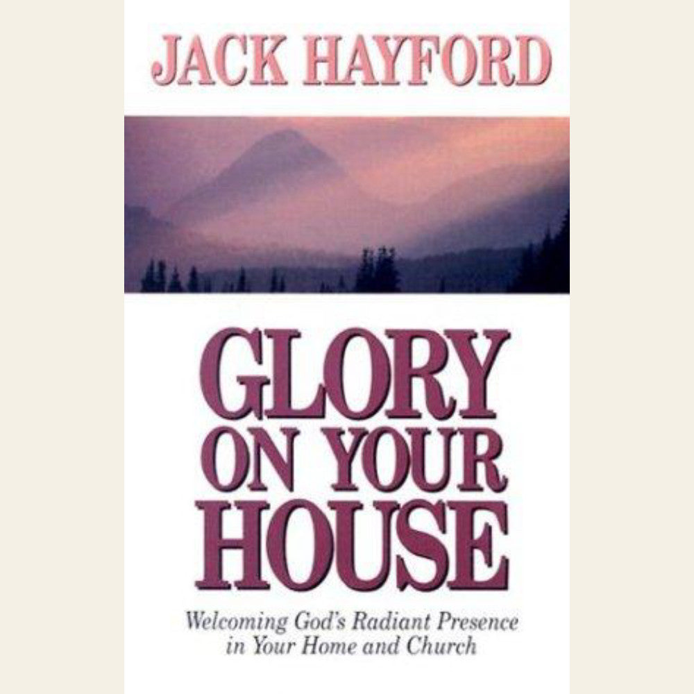 Glory on Your House