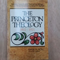 The Princeton Theology 1812-1921: Scripture, Science, and Theological Method from Archibald Alexander to Benjamin Warfield