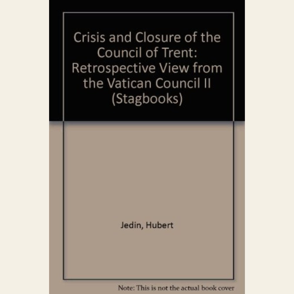 Crisis and closure of the Council of Trent