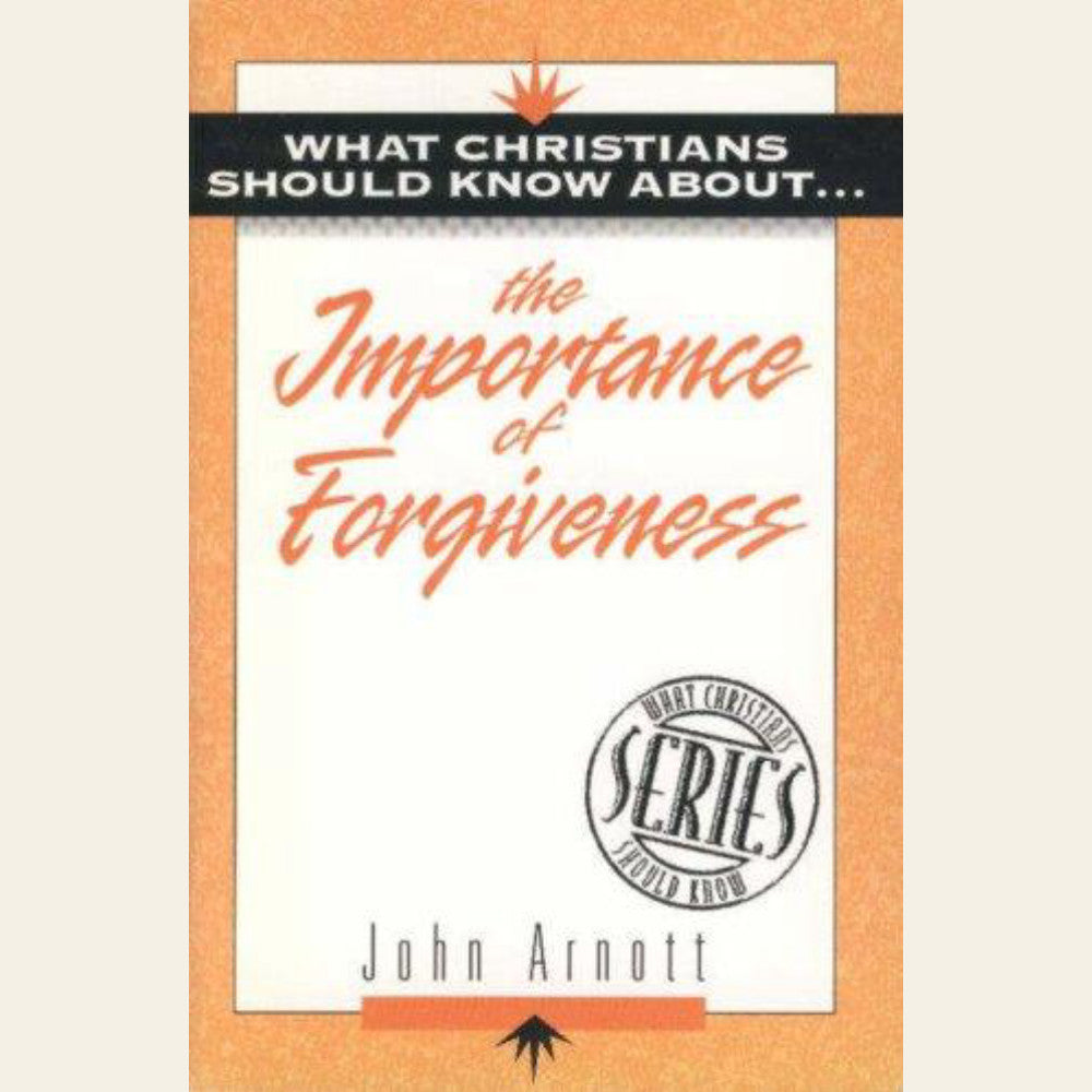 Importance of Forgiveness (What Christians Should Know About)