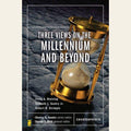 Three views on the millennium and beyond