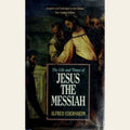 The Life and Times of Jesus The Messiah