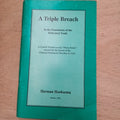 A Triple Breach: In the Foundation of the Reformed Truth