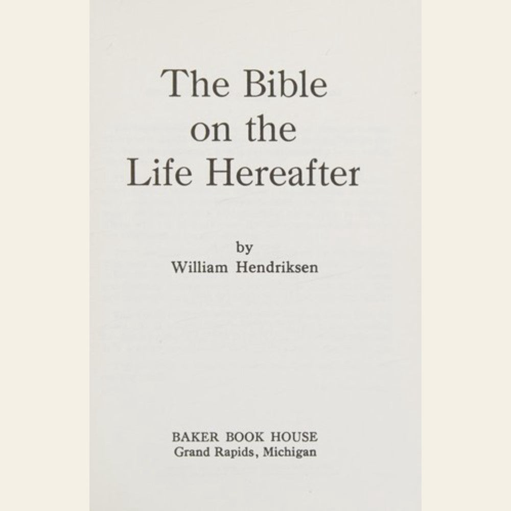 The Bible on the Life Hereafter