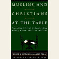 Muslims and Christians at the table