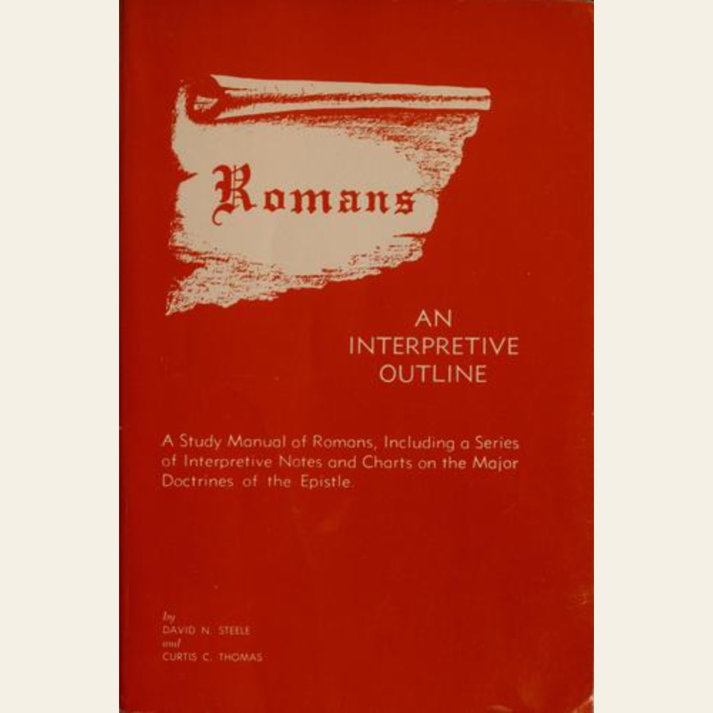 Romans, an interpretive outline