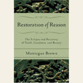 Restoration of Reason