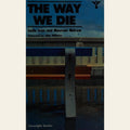 The way we die