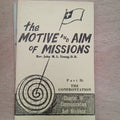 The Motive and Aim of Missions: Part II: The Confrontation
