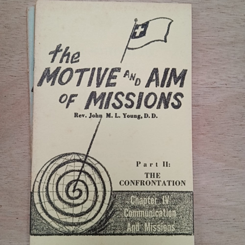 The Motive and Aim of Missions: Part II: The Confrontation