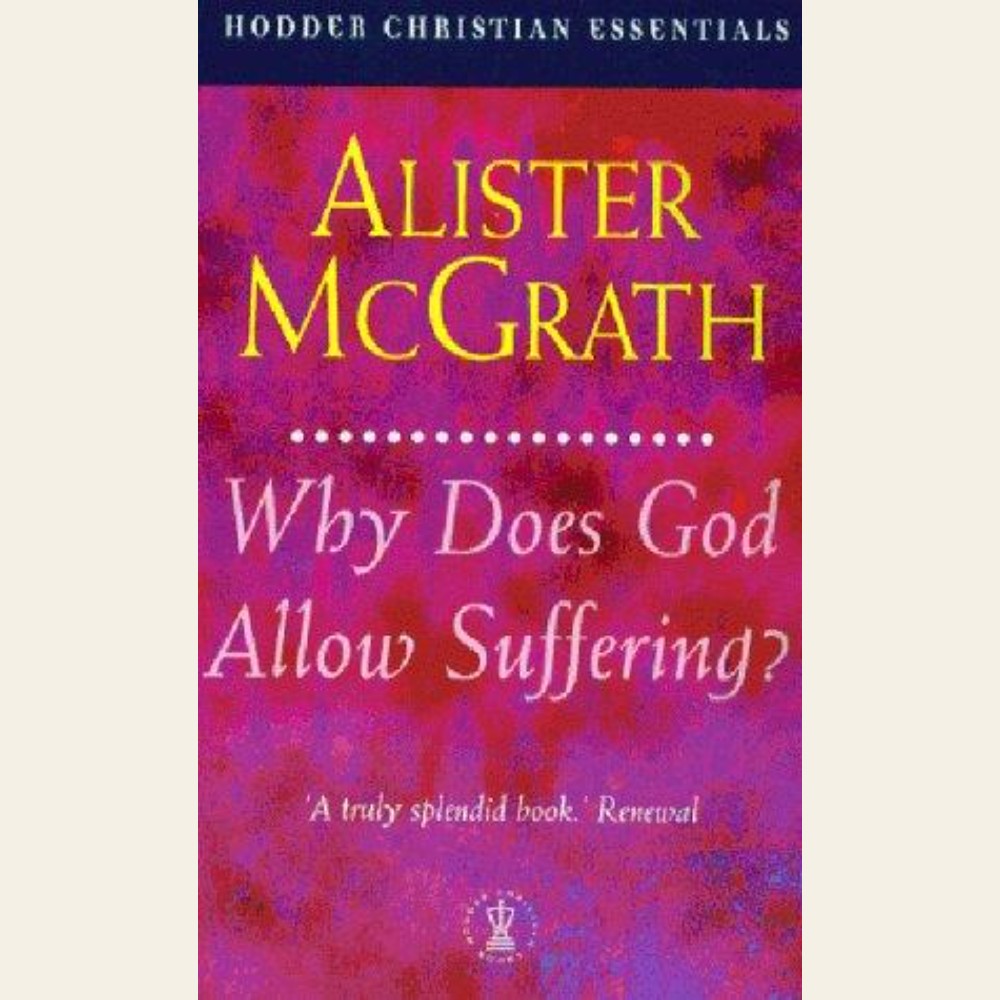 Why Does God Allow Suffering?