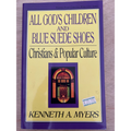 All God's Children and Blue Suede Shoes: Christians & Popular Culture