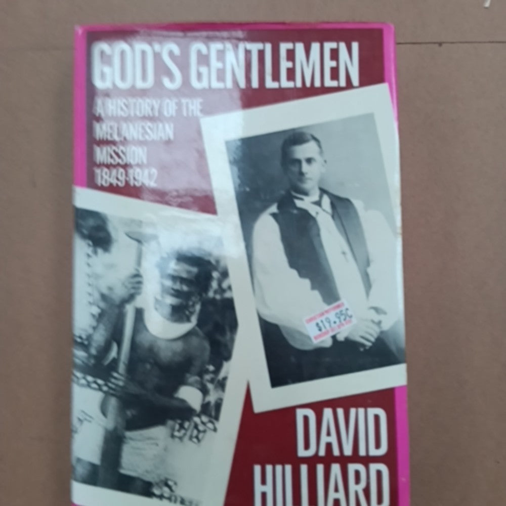 God's Gentlemen: A History of the Melanesian Mission 1849-1942