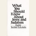 What You Should Know About Jews and Judaism