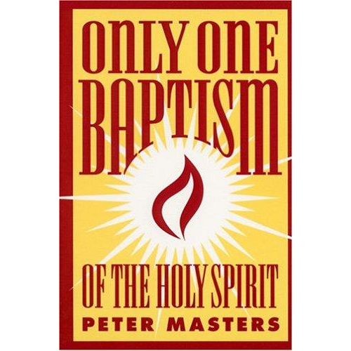 Only One Baptism of the Holy Spirit