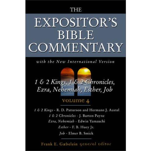 The Expositor's Bible Commentary (Volume 4) 1 & 2 Kings, 1 & 2 Chronicles, Ezra, Nehemiah, Esther, Job