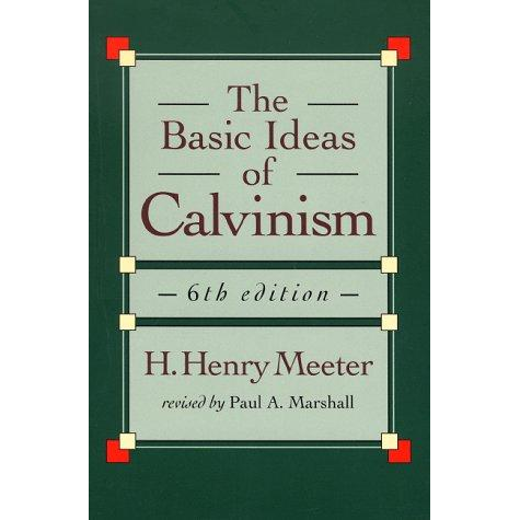 The basic ideas of Calvinism