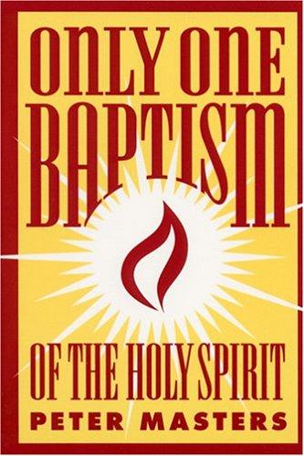 Only One Baptism of the Holy Spirit