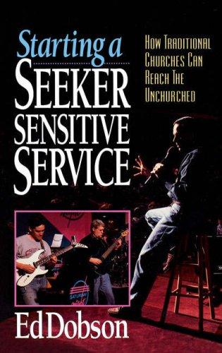 Starting a seeker sensitive service